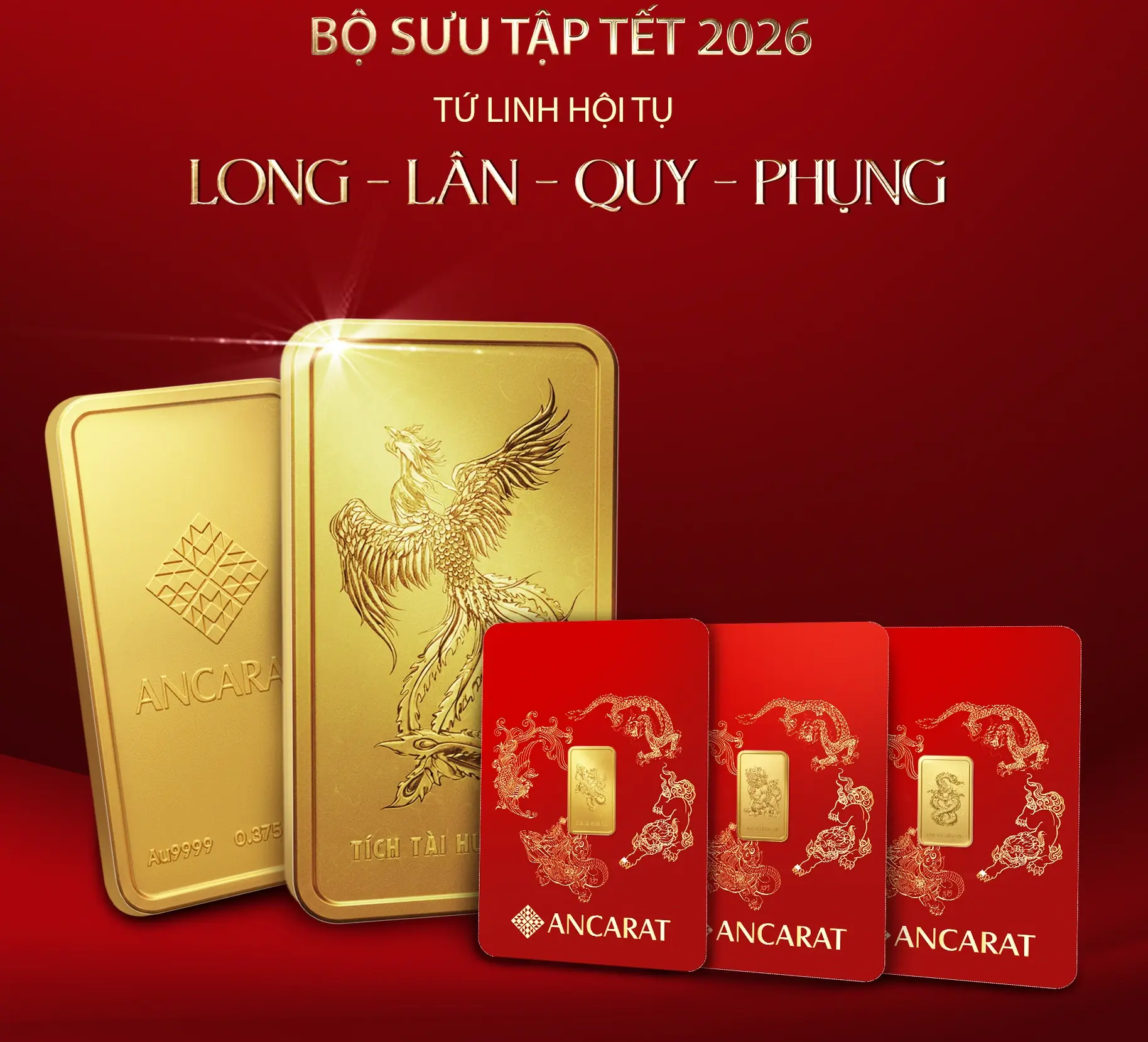 Cận cảnh BST Tứ Linh (Long Lân Quy Phụng) của vàng Ancarat: Sự kết hợp hoàn hảo giữa vàng 9999 chuẩn tuổi và nghệ thuật phong thủy đẳng cấp.